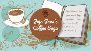 JOJO JAVA's Coffee Saga: Our Unique Story