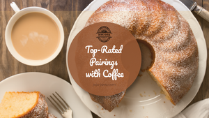 Top Rated Pairings with Coffee